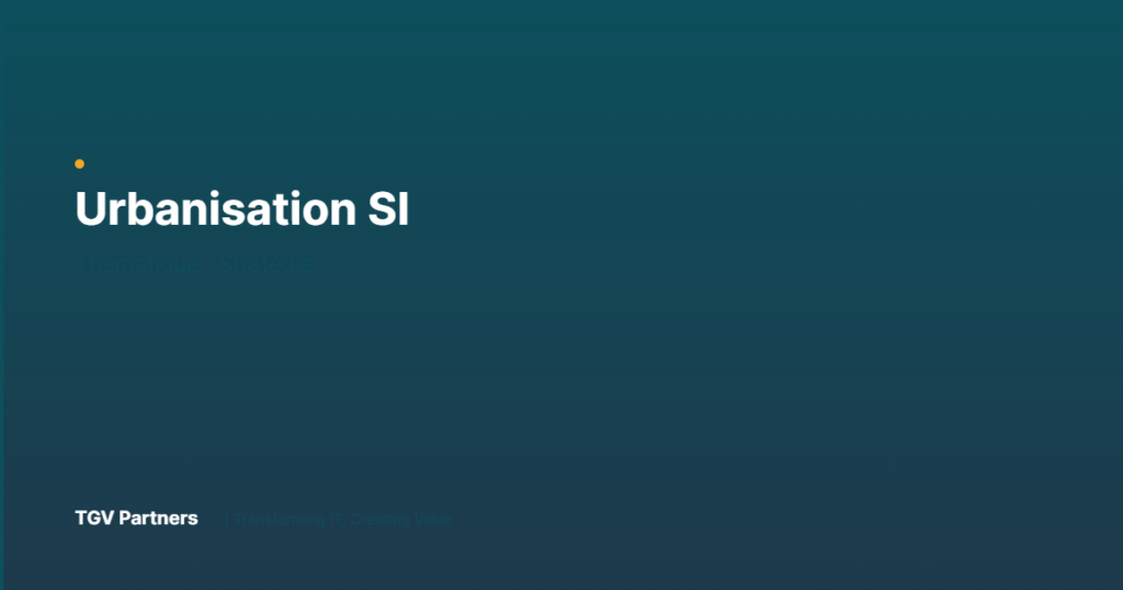 Urbanisation SI - TGV Partners